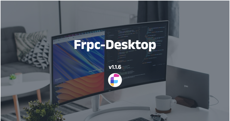 Featured image of post Frpc-Desktop v1.1.6 更新说明